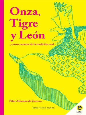 cover image of Onza, Tigre y León